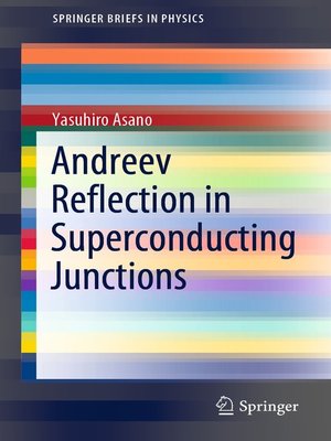 cover image of Andreev Reflection in Superconducting Junctions